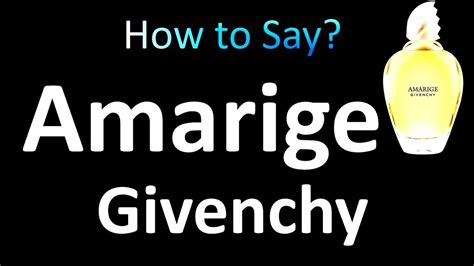 how to pronounce givenchy youtube|how to pronounce Givenchy amarige.